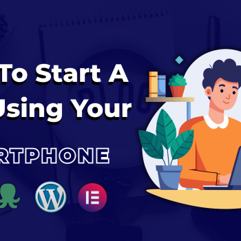 Feature image for How to Start a Blog Using Your Smartphone